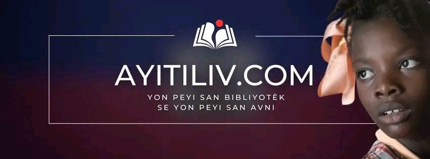 Ayiti Liv : Une Initiative Numérique Pour la préservation du patrimoine littéraire Haïtien
